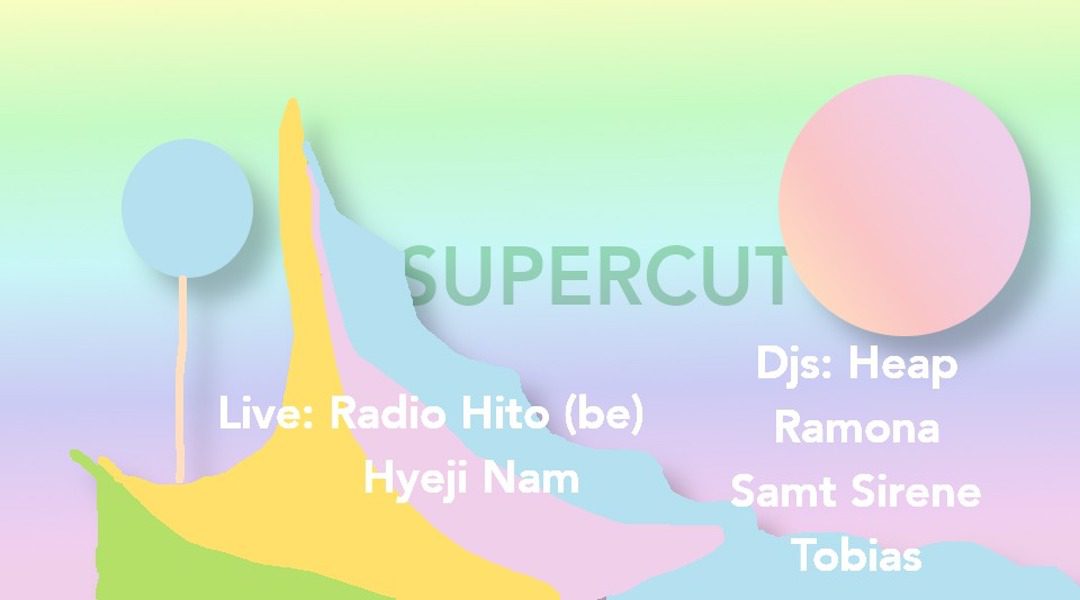 Supercut w/ Radio Hito (be), Hyeji Nam, Heap, Ramona, Samt Sirene - Vienna  Würstelstand